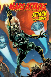 Mars attacks. Attack from space - Layman John ; McCrea John ; Elder Andrew ; Boissea