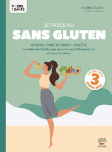 J'arrête le gluten - Delaye Brigitte