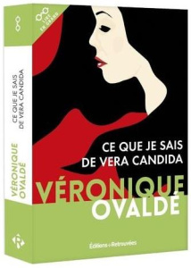 Ce que je sais de Vera Candida [EDITION EN GROS CARACTERES - Ovaldé Véronique