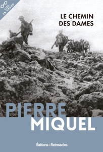 Le chemin des dames [EDITION EN GROS CARACTERES - Miquel Pierre