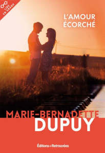L'amour écorché [EDITION EN GROS CARACTERES - Dupuy Marie-Bernadette