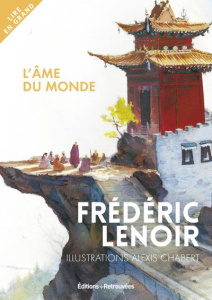 L'âme du monde [EDITION EN GROS CARACTERES - Lenoir Frédéric ; Chabert Alexis