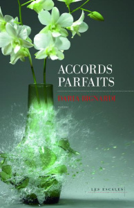 Accords parfaits - Bignardi Daria ; Bokobza Anaïs