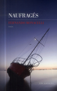 Naufragés - Monacelli Fernando ; Salazar Catalina