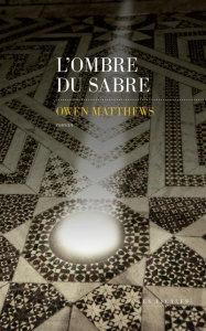 L'ombre du sabre - Matthews Owen ; Reignier-Guerre Karine