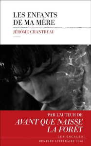 Les enfants de ma mère - Chantreau Jérôme