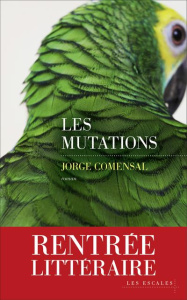 Les mutations - Comensal Jorge ; Gugnon Isabelle
