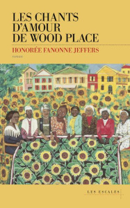 Les chants d'amour de Wood Place - Fanonne Jeffers Honorée ; Aronson Emmanuelle ; Aro