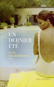 Un dernier été - Hilderbrand Elin ; Delarbre Alice