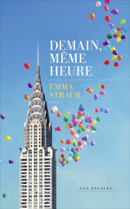 Demain même heure - Straub Emma
