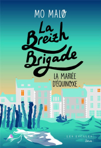 La Breizh Brigade/04/La marée d'équinoxe - Malo Mo