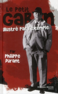 Le petit Gabin illustré par l'exemple - Durant Philippe