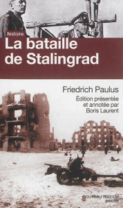 La bataille deStalingrad - Paulus Friedrich ; Laurent Boris