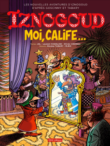 IZNOGOUD - MOI, CALIFE... - VOL31 - Jul ; Vassilian ; Andrieu ; Tabary ; Elric