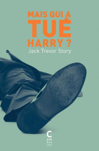 Mais qui a tué Harry ? - Story Jack Trevor ; Rossi Jean-Baptiste
