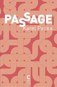 Passage - Pecka Karel ; Faure Barbora