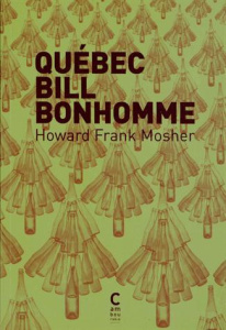 Québec Bill Bonhomme - Mosher Howard Frank ; Matthieussent Brice