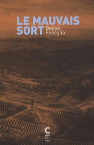 Le mauvais sort - Fenoglio Beppe ; Baccelli Monique