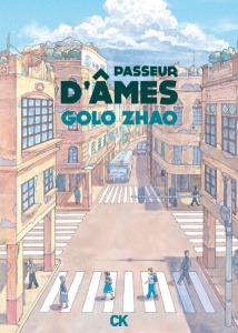 Passeur d'âmes - Zhao Golo ; Denès Hervé ; Chunjuan Jia