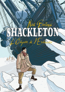 Shackleton. L'odyssée de l'Endurance - Bertozzi Nick ; Schneider-Depouhon Amandine
