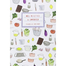 Mes recettes à emporter - Boinot Isabelle