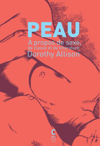 Peau. A propos de sexe, de classe et de littérature - Allison Dorothy ; Milon Nicolas ; Olivier Camille