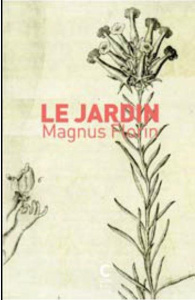 Le jardin - Florin Magnus ; Gnaedig Alain