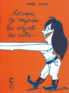 Lorsque je regarde les enfants des autres... - Simon Anne