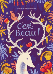 C'est beau ! - Capetti Antonella ; Castrillon Melissa ; Berger Pe