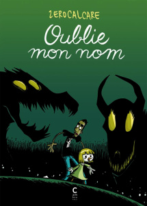 Oublie mon nom - ZEROCALCARE