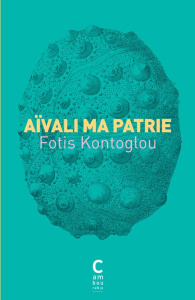 Aïvali ma patrie - Kontoglou Fotis ; Terrades Marc
