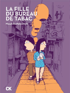 La fille du bureau de tabac et autres nouvelles - Matsumoto Masahiko ; Honnoré Patrick ; Sekiguchi R
