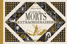Le Livre des morts extraordinaires. Récits véridiques de destins funestes - Ruiz Cecilia ; Chognard Géraldine