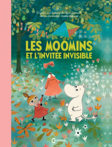 Les Moomins et l'invitée invisible - Jansson Tove ; Davidsson Cecilia ; Widlund Filippa