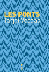 Les ponts - Vesaas Tarjei ; Coursaud Jean-Baptiste