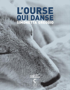 L'ourse qui danse - Greggio Simonetta