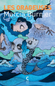 Les orageuses - Burnier Marcia