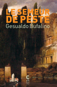Le semeur de peste - Bufalino Gesualdo ; Thévenaz Ludmilla