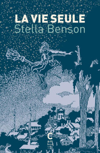 La vie seule - Benson Stella ; Bont Leslie de