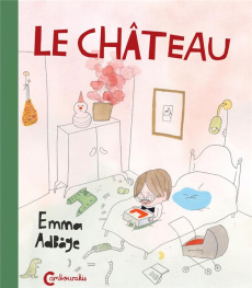 Le château - Adbage Emma ; Renaud Catherine