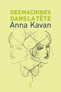 Des machines dans la tête - Kavan Anna ; Devaux Laetitia