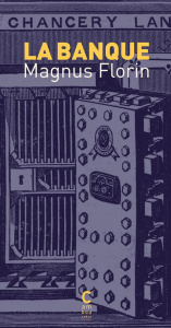 La banque - Florin Magnus ; Balzamo Eléna