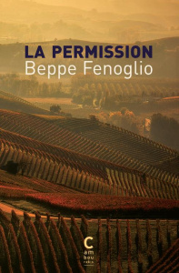 La permission - Fenoglio Beppe ; Sarrabayrouse Alain