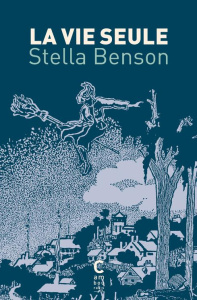 La vie seule. Edition collector - Benson Stella ; Bont Leslie de
