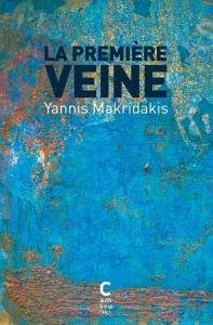 La Première Veine - Makridakis Yannis ; Villain Clara