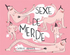 Sexe de merde - Vannier Camille