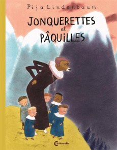 Jonquerettes et Pâquilles - Lindenbaum Pija ; Renaud Catherine