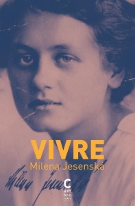 Vivre - Jesenska Milena ; Ancelot Claudia