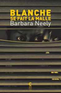 Blanche se fait la malle - Neely Barbara ; Du Breuil Laure