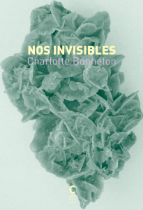 Nos invisibles - Bonnefon Charlotte
